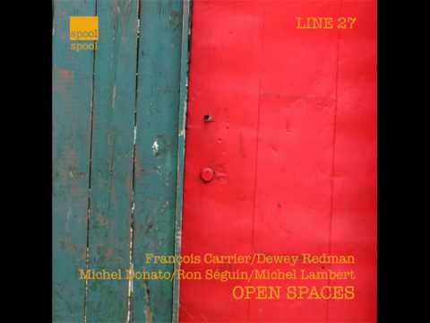 Open Spaces - Dewey Redman with Francois Carrier Quartet