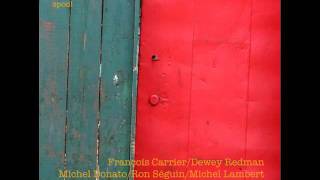 Open Spaces - Dewey Redman with Francois Carrier Quartet