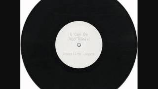 U Can Be - Rosaline Joyce - (900 Remix)