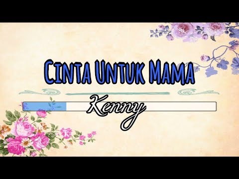 karaoke kenny cinta untuk mama lirik lagu instrumental
