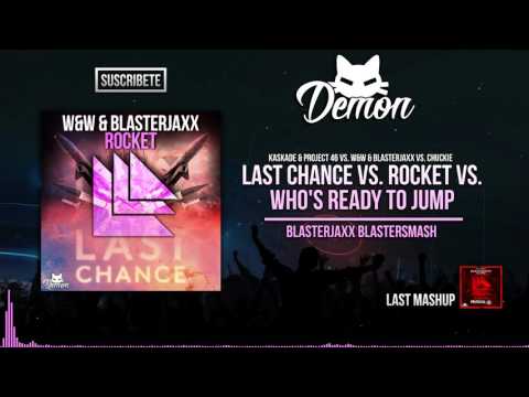 Last Chance vs. Rocket vs. Who's Ready To Jump (Blasterjaxx Blastersmash) (UMF 2015)