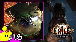 #18【ハクスラRPG】今更始める Path of Exile 第二期 - Synthesisリーグ (PoE)