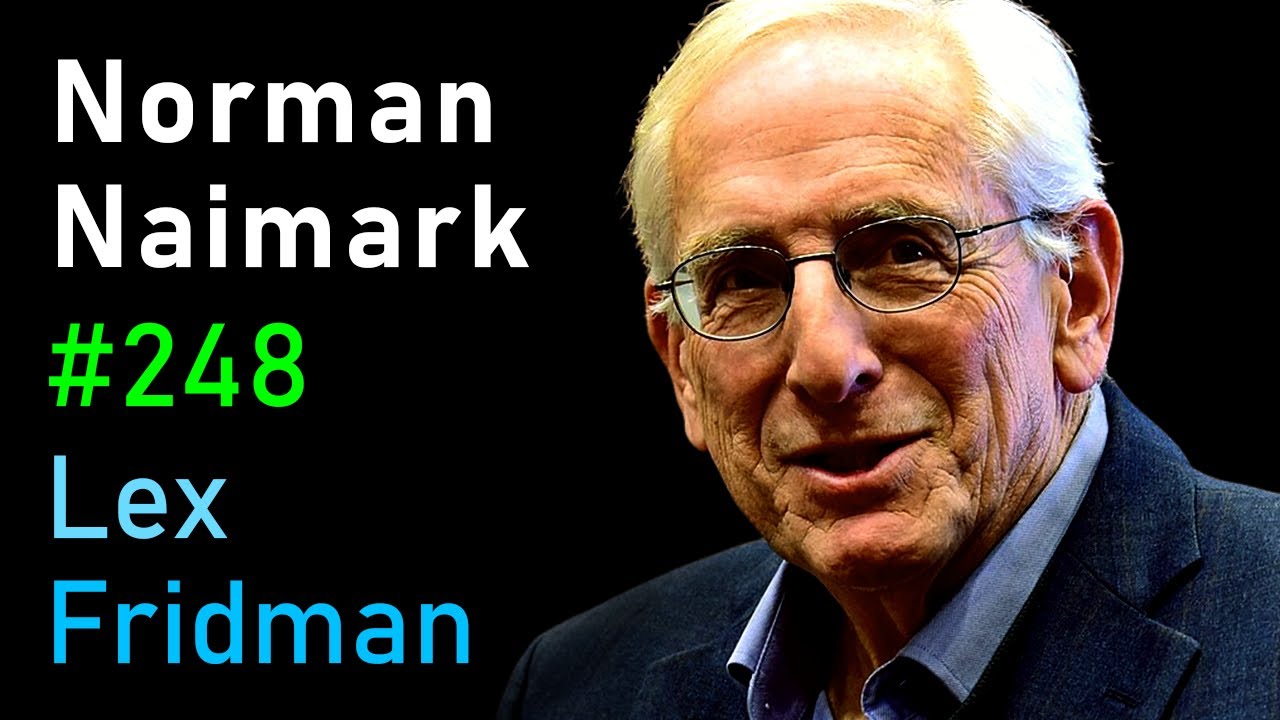 #248 – Norman Naimark: Genocide, Stalin, Hitler, Mao, and Absolute Power