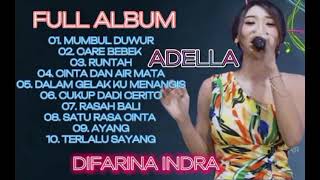Download lagu MUMBUL DUWUR FULL ALBUM ADELLA || DIFARINA INDRA mp3 Download lagu MUMBUL DUWUR FULL ALBUM ADELLA || DIFARINA INDRA mp3