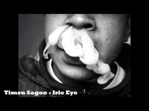 Timsu Sagoo - Irie Eye