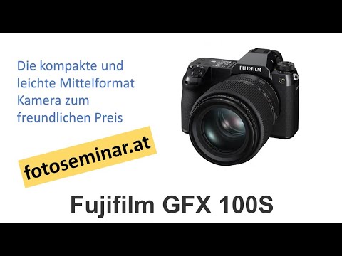 fotoseminar.at - Top Kamera: Fujifilm GFX 100S Mittelformat - mizerovsky.com