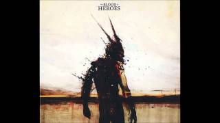 The Blood Of Heroes - The Blood Of Heroes