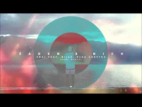 Ubaj - Żaden z Nich (feat. Bijas, Olga Garstka | prod. Mihtal)