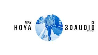 [3D AUDIO🎧] Reply (점) - HOYA (호야)
