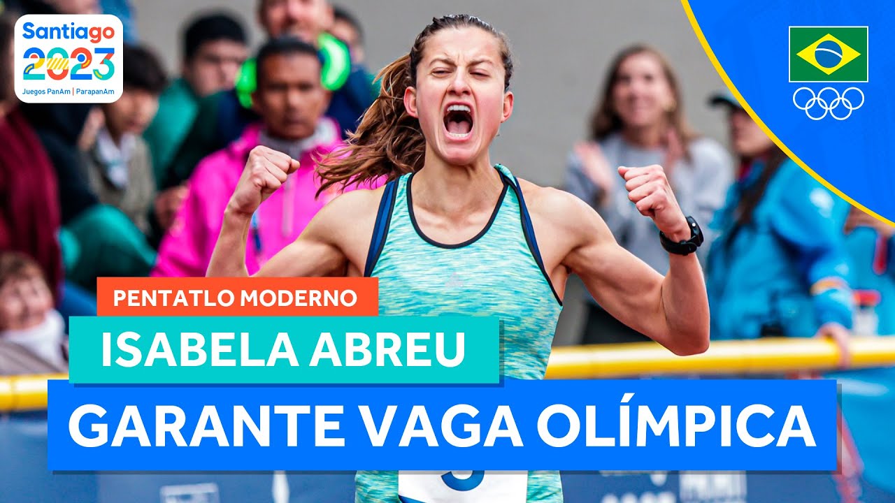 JOGOS PAN-AMERICANOS | ISABELA ABREU GARANTE VAGA OLÍMPICA NO PENTATLO MODERNO