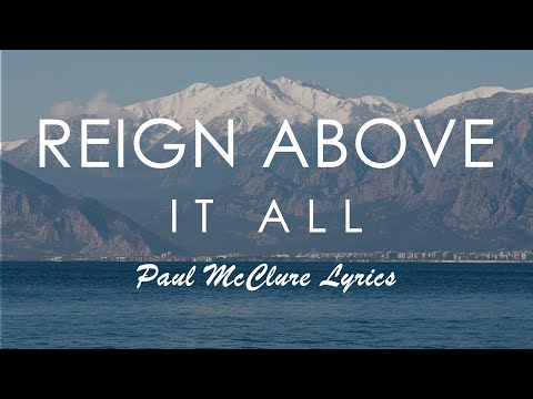 Reign Above It All (Lyrics) - Bethel Music feat. Paul McClure | Revival's In The Air Album | Live