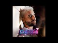 Maluma Hawái Audio von Pretty Boy D Maluma Hawái Audio von Pretty Boy D
