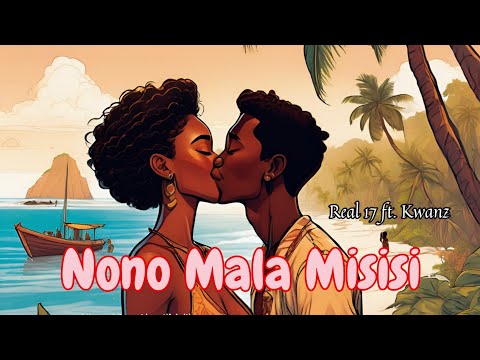 Real 17 - "Nono Mala Misisi" (Audio) ft. Kwanz _Solomon Island Music 2024