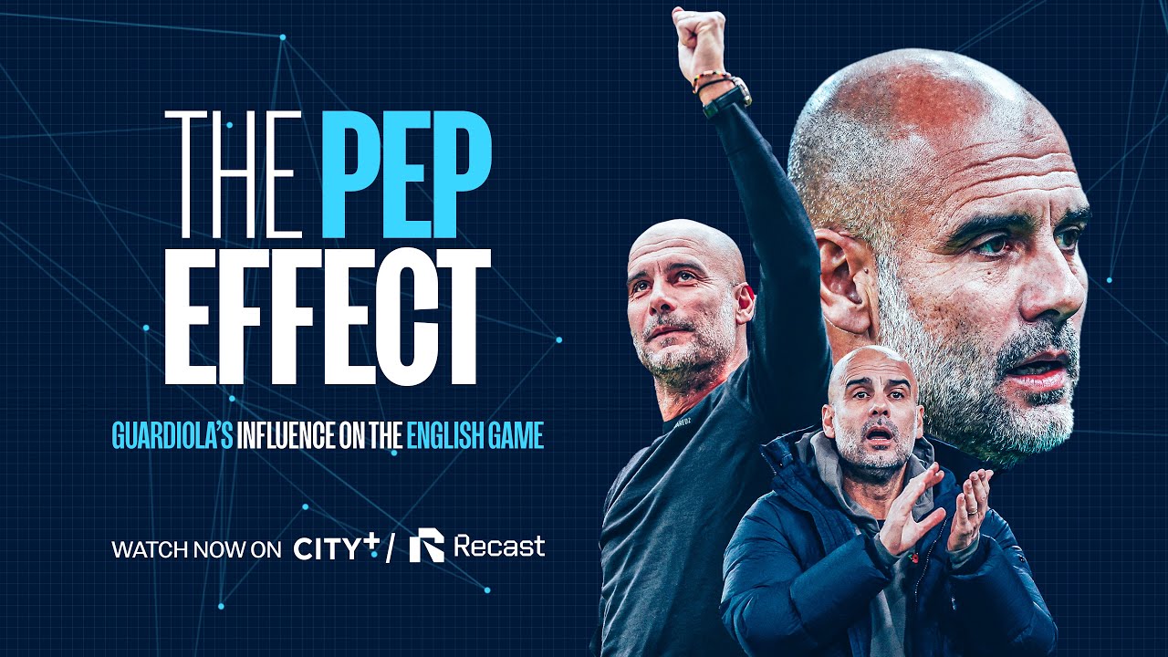 How Guardiola Changed the English Game | THE PEP EFFECT