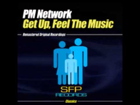 Get Up Feel The Music - PM Network (68 Beats Peak Hour MIx)