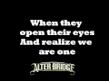Open Your Eyes - Alterbridge - lyrics 