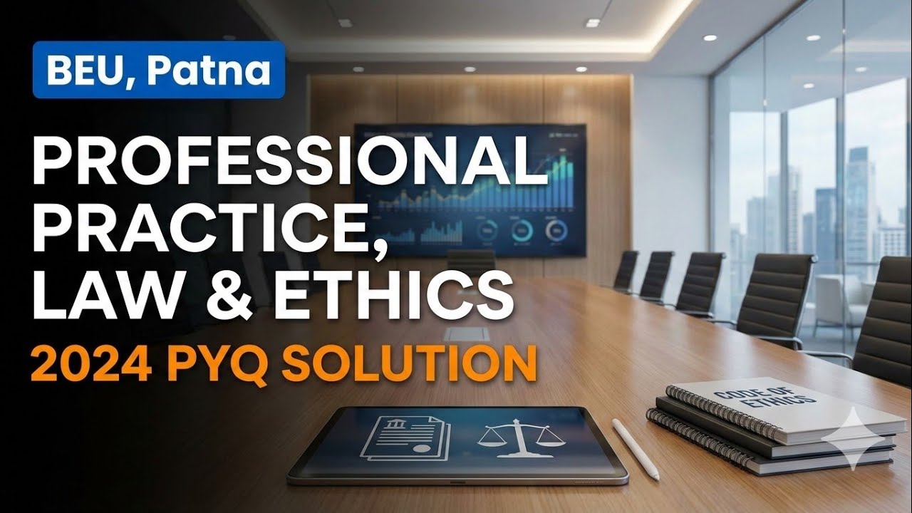Professional Practice, Law and Ethics 2024 PYQ Solution