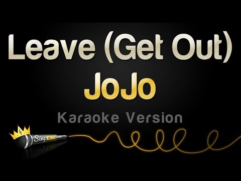 JoJo - Leave (Get Out) (Karaoke Version)