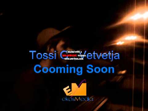 TOSSI G - VETVETJA (Trailer Comming Soon)