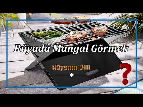 RÜYADA MANGAL GÖRMEK (rüya tabiri)