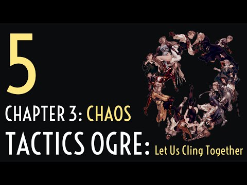 Chapter 3.5 - Let's Play Tactics Ogre: Let Us Cling Together (Chaos)