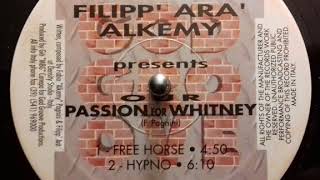Filipp' Ara' & Alkemy ‎– Our Passion For Whitney (Free Horse)