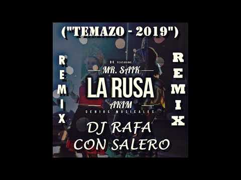 Dj Rafa Con Salero / ("TEMAZO - 2019") "REGGAETON - FLAMENCO" LA RUSA