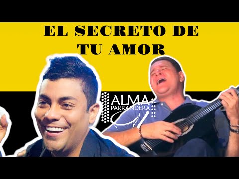 El secreto de tu amor (Churo Díaz) cantada por su compositor Richard Daza