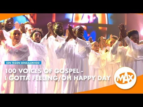 100 Voices Of Gospel - Oh Happy Day / I Gotta Feeling | EEN TEGEN EENZAAMHEID