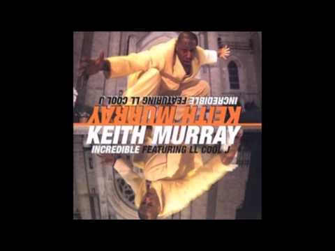 Keith Murray  ft. LL Cool J - Incredible