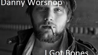 Danny Worsnop - I Got Bones Legendado