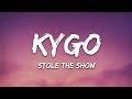 Kygo - Stole The Show (Lyrics) feat. Parson James