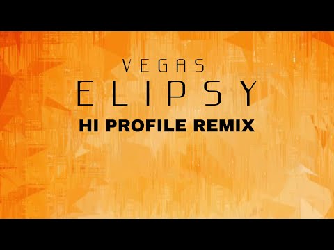 Vegas - Elipsy (Hi Profile Remix)