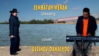 Download lagu JEMBATAN MERAH Cipt. Gesang Irama Kroncong Cover USTINOV DAMALEDO mp3