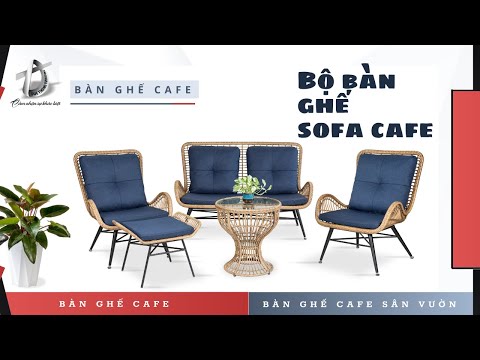 Bộ Bàn Ghế Sofa Cafe - Bàn Ghế Cafe Sân Vườn
