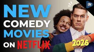 Top 7 Best New Comedy Movies on Netflix (2026) | Must-Watch Netflix Comedies