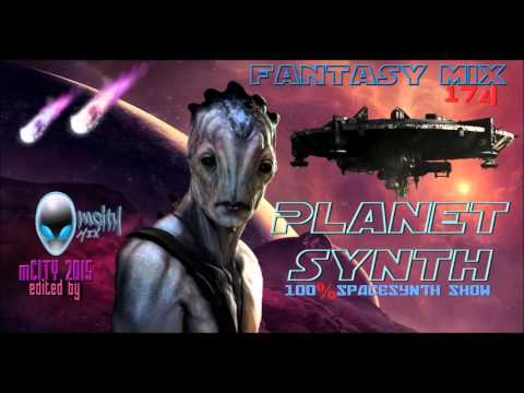 FANTASY MIX 174 - PLANET SYNTH - THE MIX [ Mixed By mCITY 2O15 ]