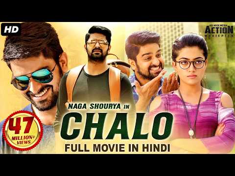 CHALO - Hindi Dubbed Full Movie | Naga Shaurya & Rashmika Mandanna | Action Romantic