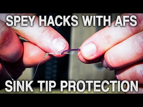 Spey Hacks W/ AFS | Sink Tip Protection