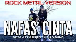 Download lagu CLASSIC ROCK - NAFAS CINTA - Cover - Airo Record Ft Agus GT & Azizah mp3