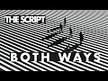The Script Both Ways Official Audio