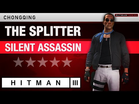HITMAN 3 Chongqing - "The Splitter" (2025) Silent Assassin Rating - Elusive Target