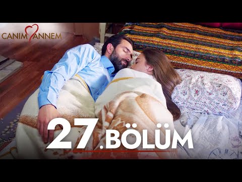 Canım Annem - 27. Bölüm
