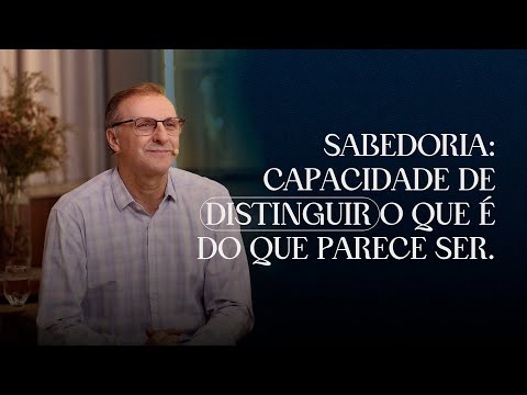 Wisdom: Ability to distinguish what is from what appears to be.