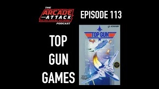 Top Gun Video Games (Feat. Hard Lock, Guts & Glory & Firestorm) Were They That Bad? : AA POD 113