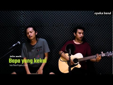 Bapa yang Kekal - Iwan Fheno ft Opeka band (cover )