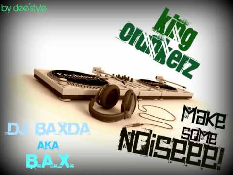 DJ Baxda vs. DJ X-Lyricz - B.A.X. Show (HOT REMIX)