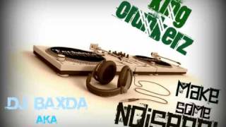 DJ Baxda vs. DJ X-Lyricz - B.A.X. Show (HOT REMIX)