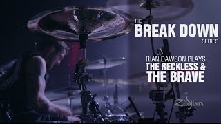 The Break Down Series - Rian Dawson plays The Reckless and The Brave