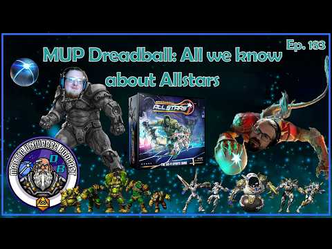 MUP Dreadball: All we know about All-Stars | Mantic Universe Podcast #183